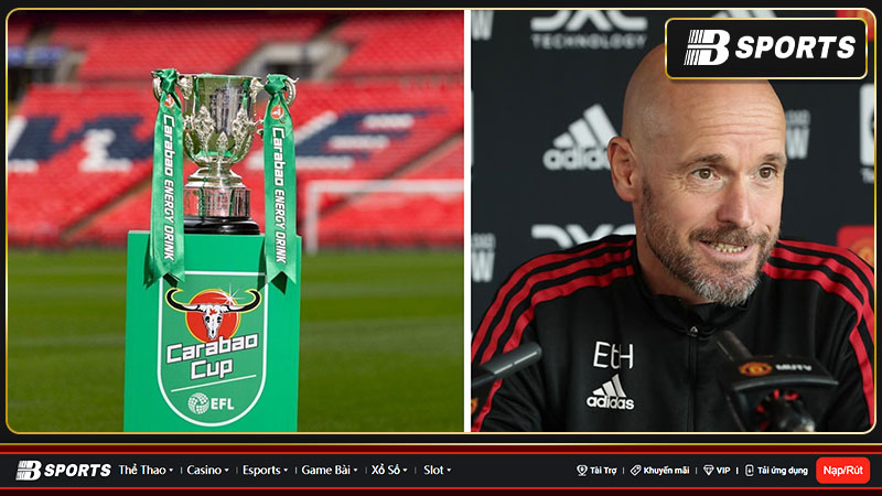 Trước khi Erik ten Hag bỏ quên cúp Carabao đã có phát biểu thể hiện tình yêu với đội bóng MU