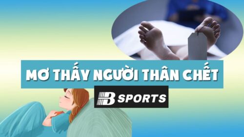 Mơ thấy người chết là người thân