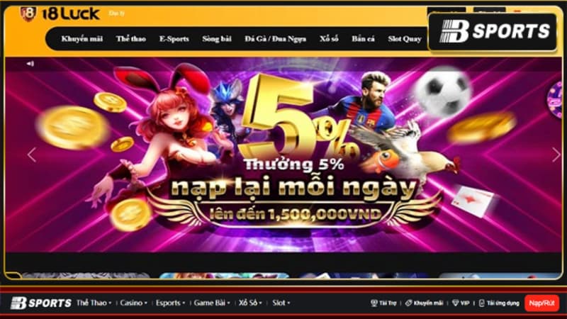 Chương trình ưu đãi siêu hấp dẫn tại 18luck