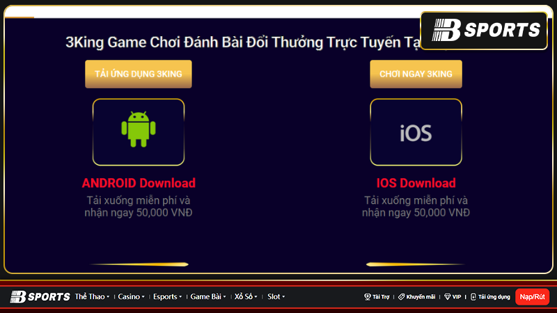 Hướng dẫn cách tải app 3king siêu đơn giản, siêu dễ dàng