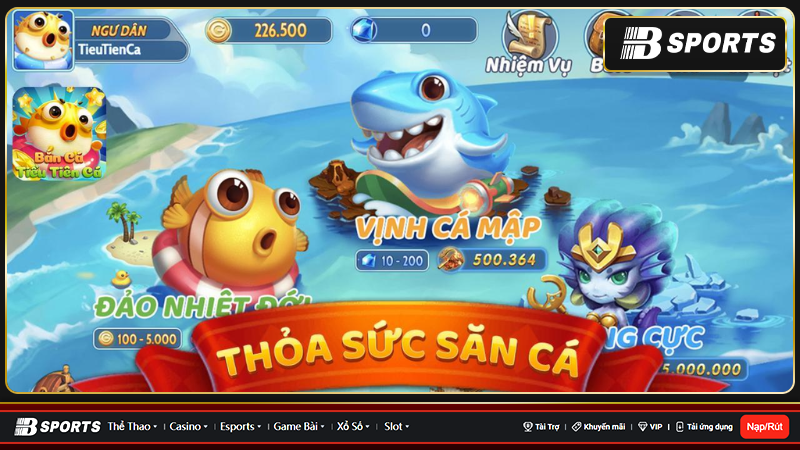 Đa dạng các hình thức săn cá đổi thưởng tại bắn cá tiểu tiên