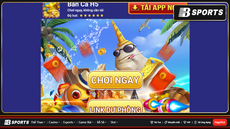 Cổng game bắn cá h5 đổi thưởng hấp dẫn và thú vị nhất