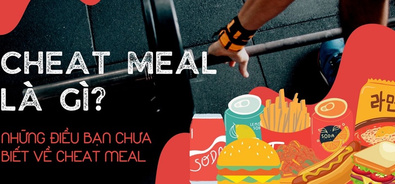 Cheat meal được áp dụng trong kế hoạch ăn cheat là gì