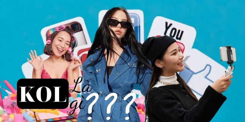 Định nghĩa của nghề KOL là gì?