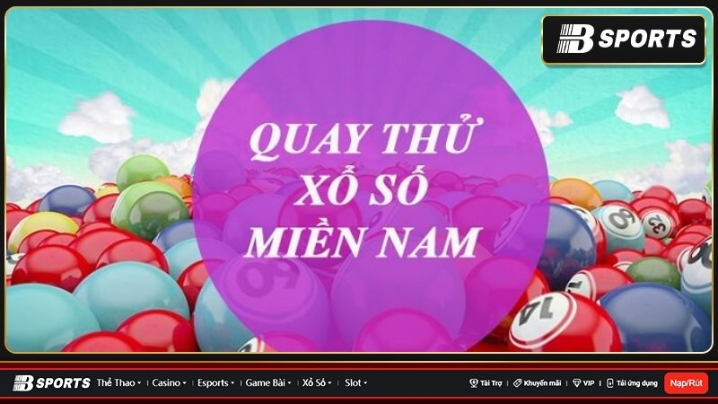Quay thử xổ số miền Nam