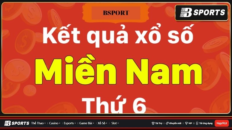 Xổ số miền Nam thứ sáu hàng tuần